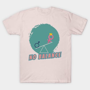 happy women's day no balance T-Shirt